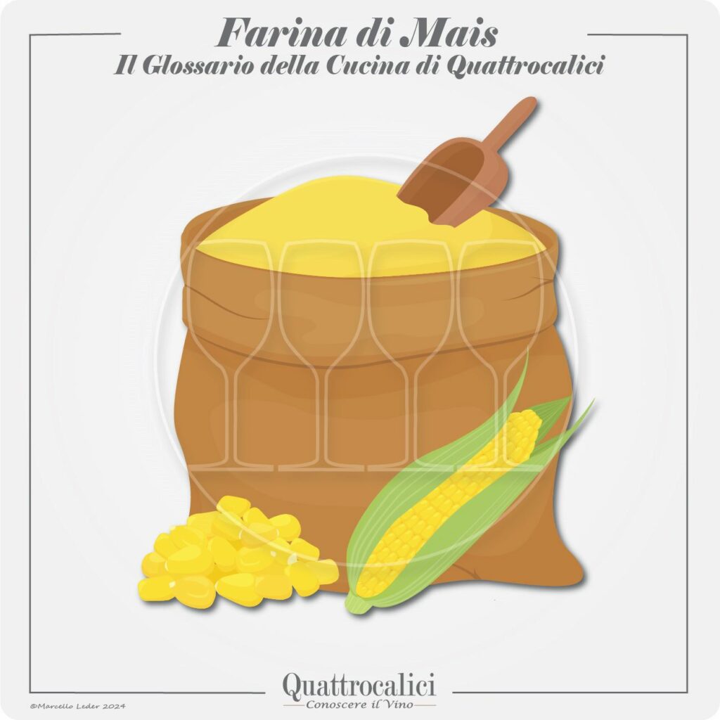 La farina mais in cucina e con i vini
