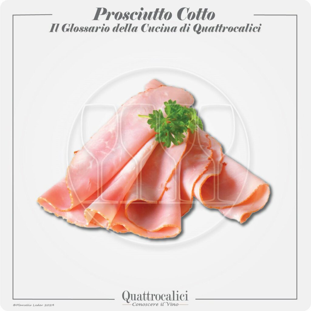 prosciutto cotto in cucina e con il vino