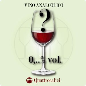 vino analcolico o vino senza alcool